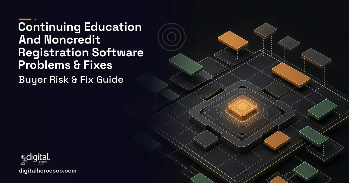 Continuing Education AND Noncredit Registration software overview illustration showing common problems and fixes.