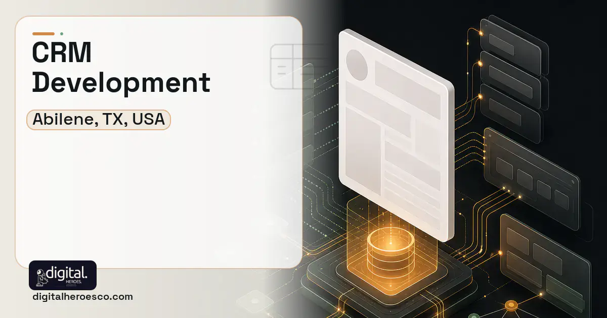 CRM Development product interface illustration for Abilene, TX, USA.