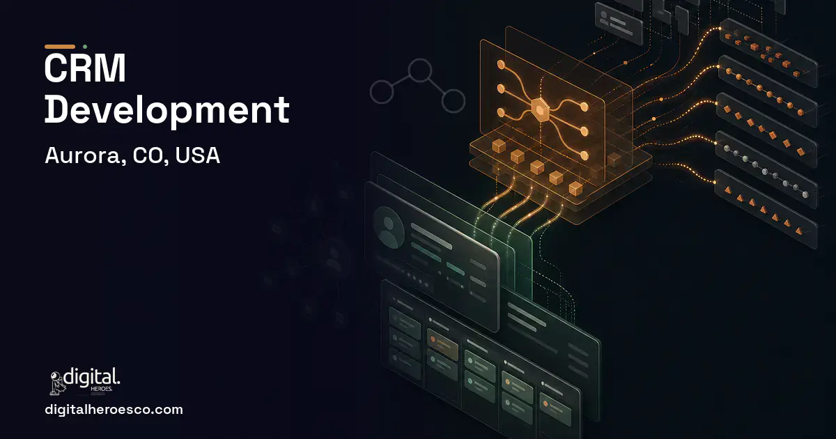 CRM Development workflow illustration for Aurora, CO, USA.