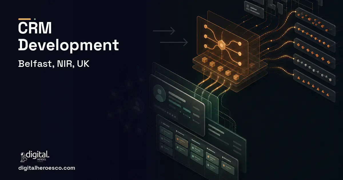 CRM Development workflow illustration for Belfast, NIR, UK.