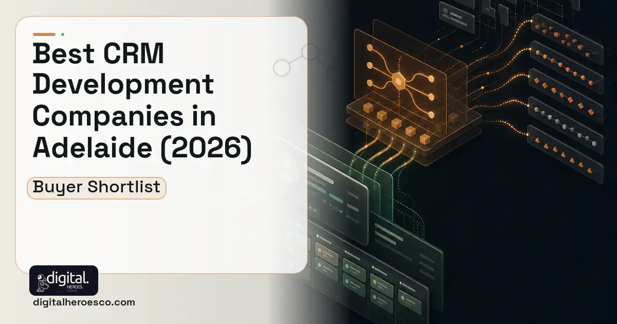 CRM Development workflow illustration for The Best Custom CRM Development Companies in Adelaide, SA 2026.