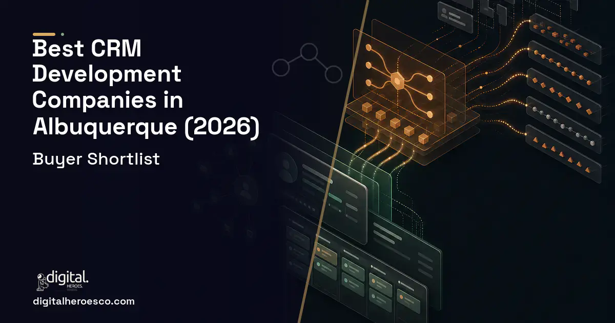 CRM Development workflow illustration for The Best Custom CRM Development Companies in Albuquerque, NM 2026.