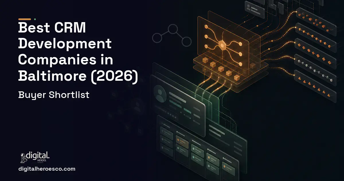 CRM Development workflow illustration for The Best Custom CRM Development Companies in Baltimore, MD 2026.