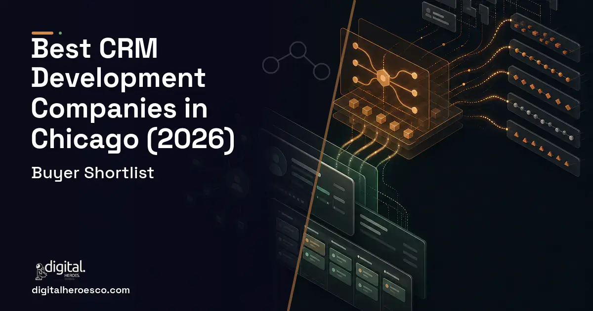 CRM Development workflow illustration for The Best CRM Development Companies in Chicago, IL 2026.