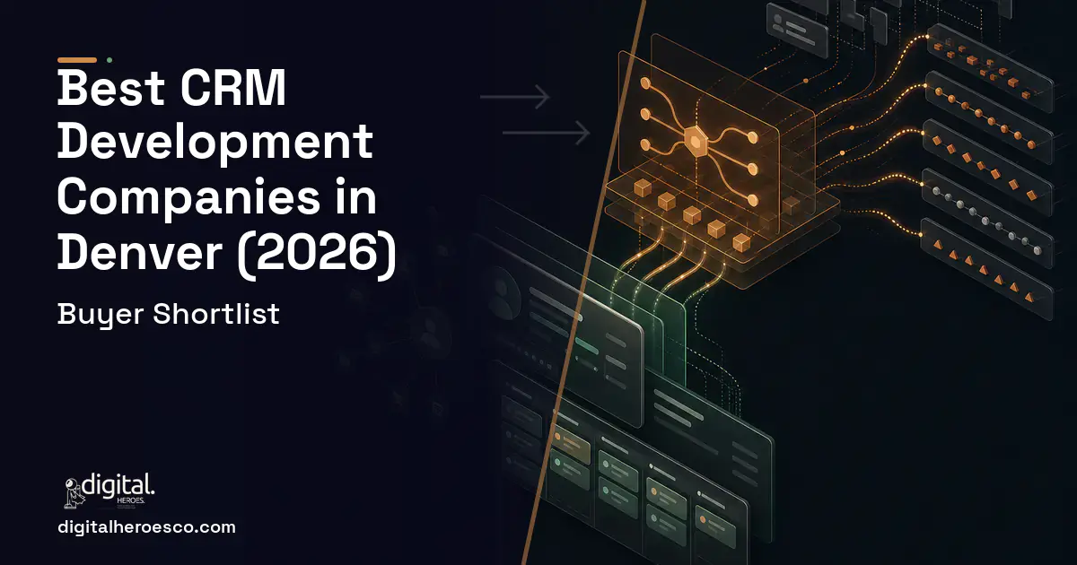 CRM Development workflow illustration for The Best Custom CRM Development Companies in Denver, CO 2026.
