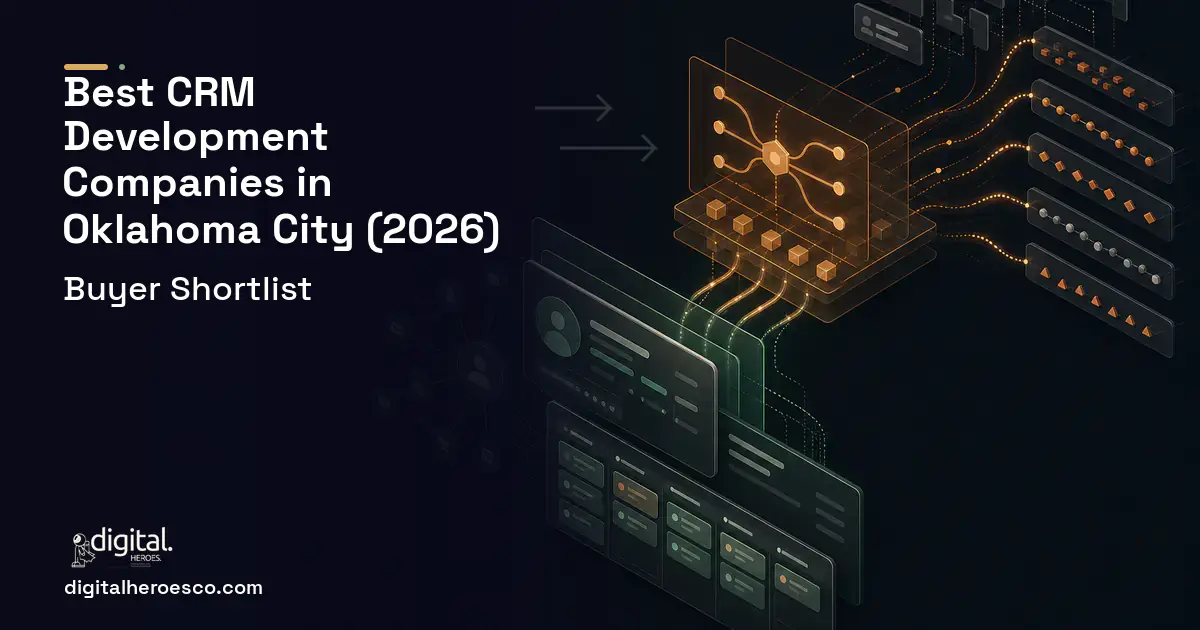 CRM Development workflow illustration for The Best Custom CRM Development Companies in Oklahoma City, OK 2026.