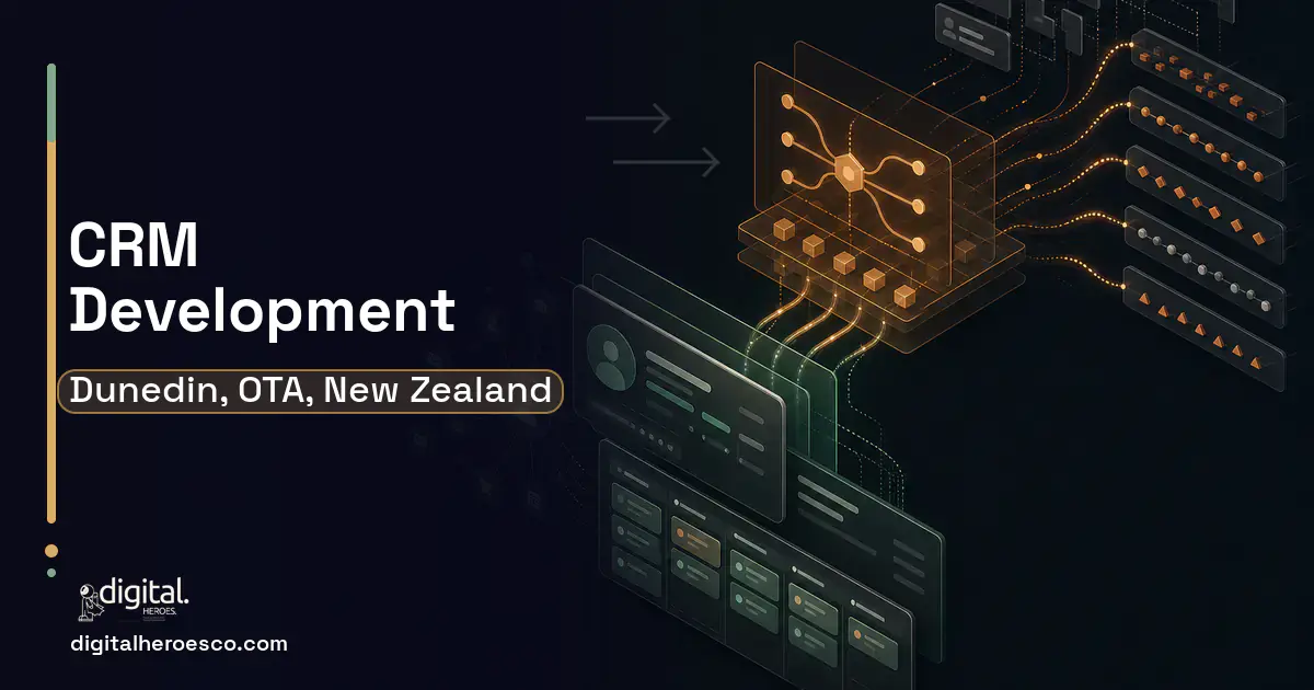 CRM Development workflow illustration for Dunedin, OTA, New Zealand.