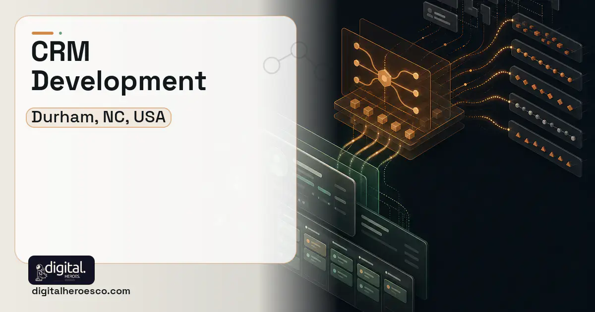 CRM Development workflow illustration for Durham, NC, USA.