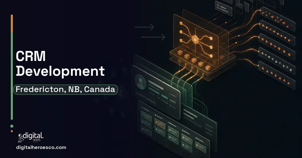 CRM Development workflow illustration for Fredericton, NB, Canada.