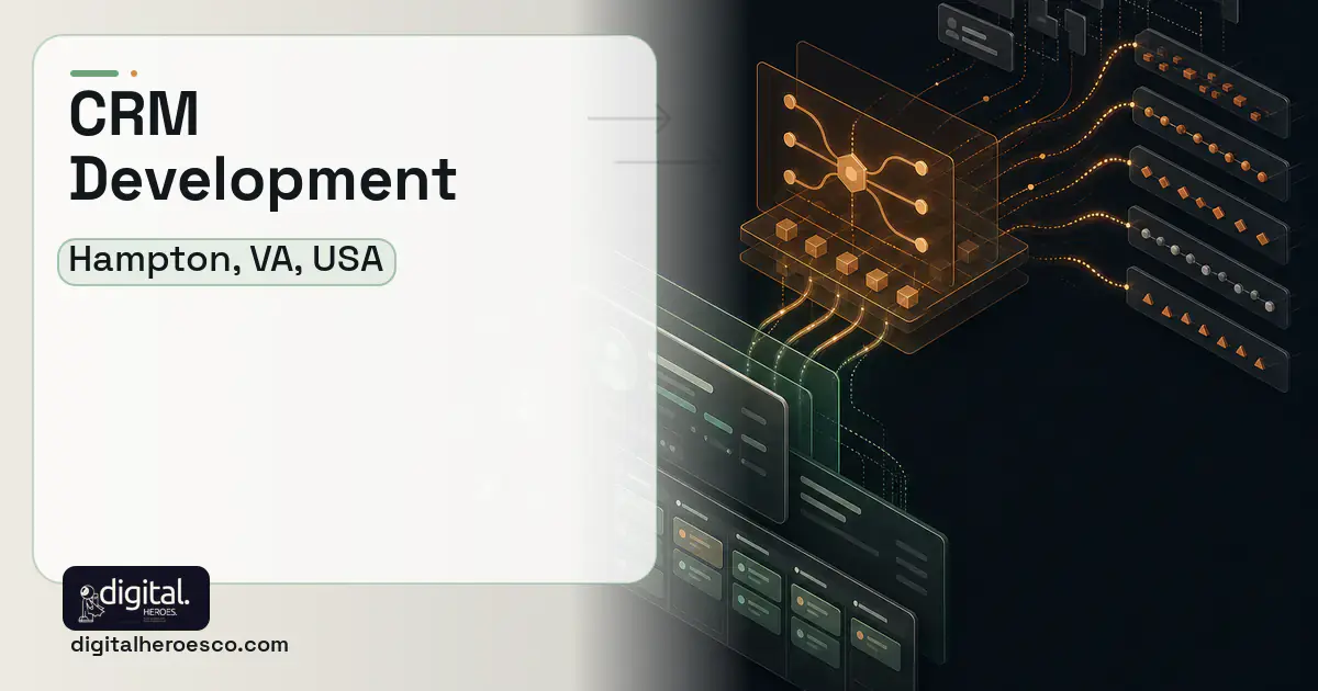 CRM Development workflow illustration for Hampton, VA, USA.