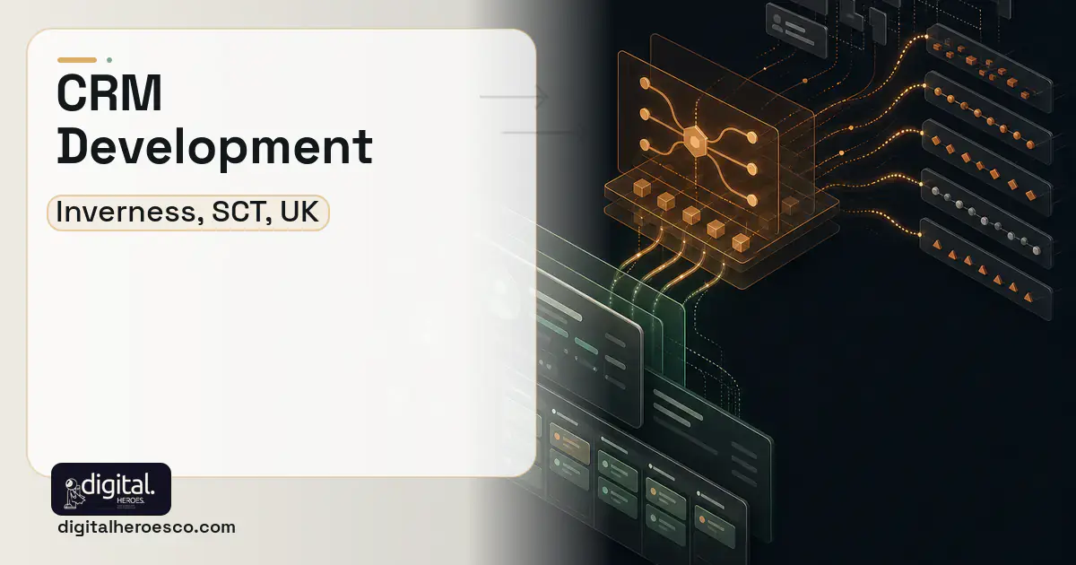 CRM Development workflow illustration for Inverness, SCT, UK.