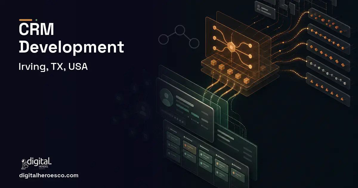 CRM Development workflow illustration for Irving, TX, USA.