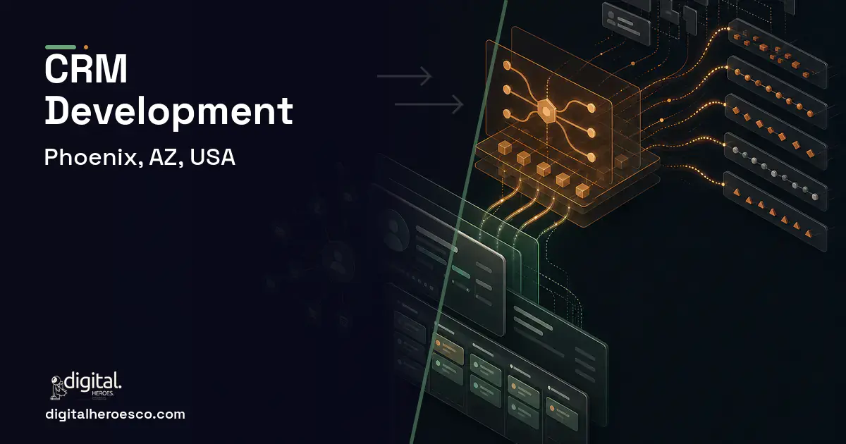 CRM Development workflow illustration for Phoenix, AZ, USA.
