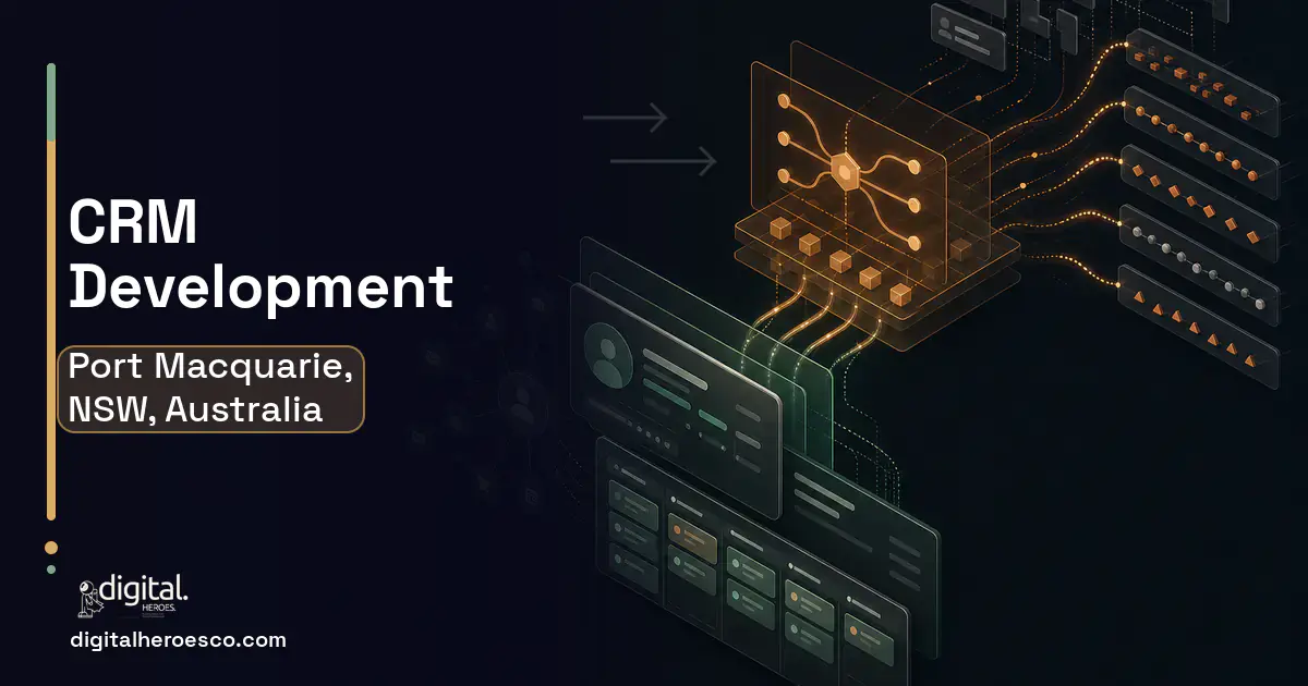 CRM Development workflow illustration for Port Macquarie, NSW, Australia.