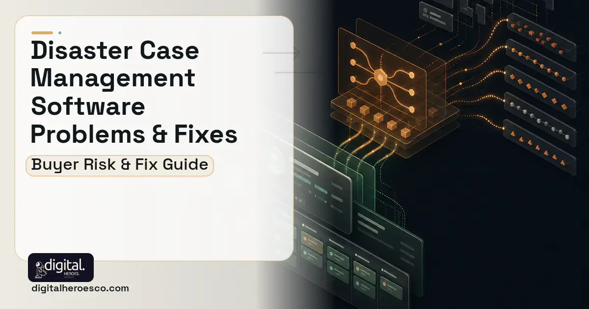 Disaster Case Management Software workflow illustration showing common problems and fixes.