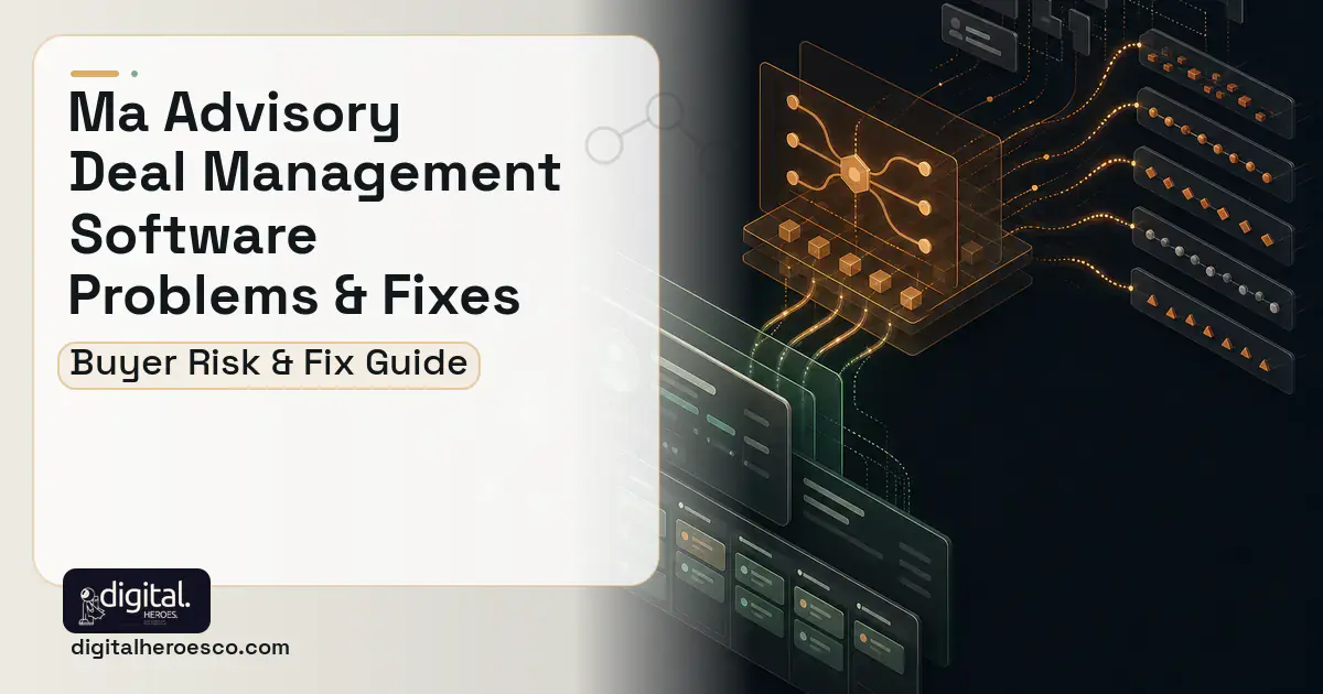 MA Advisory Deal Management Software workflow illustration showing common problems and fixes.