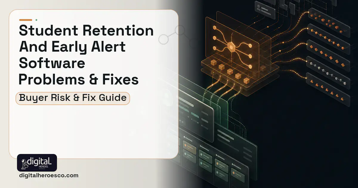 Student Retention AND Early Alert Software workflow illustration showing common problems and fixes.