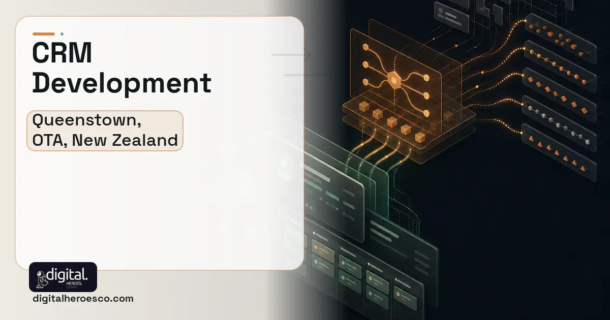 CRM Development workflow illustration for Queenstown, OTA, New Zealand.