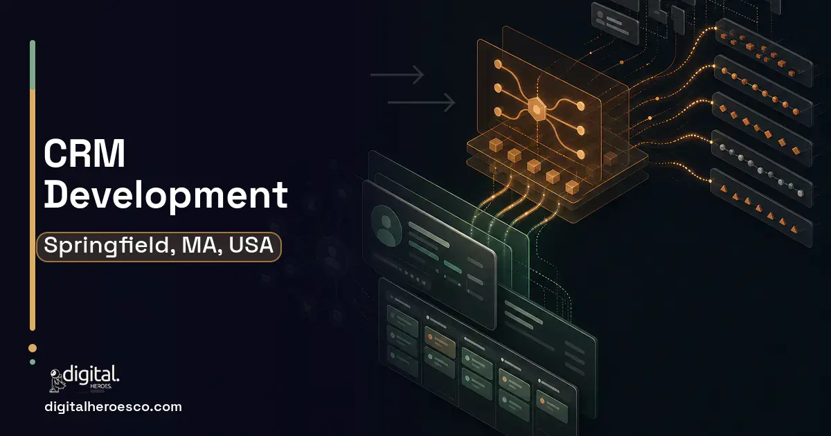CRM Development workflow illustration for Springfield, MA, USA.
