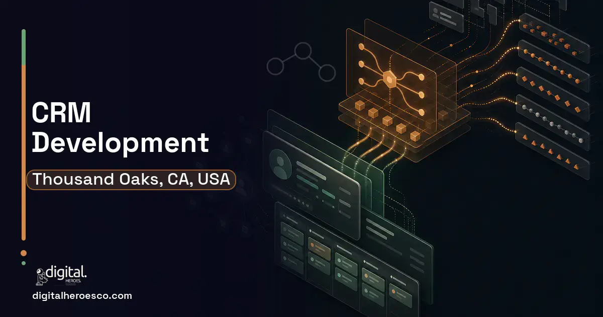 CRM Development workflow illustration for Thousand Oaks, CA, USA.
