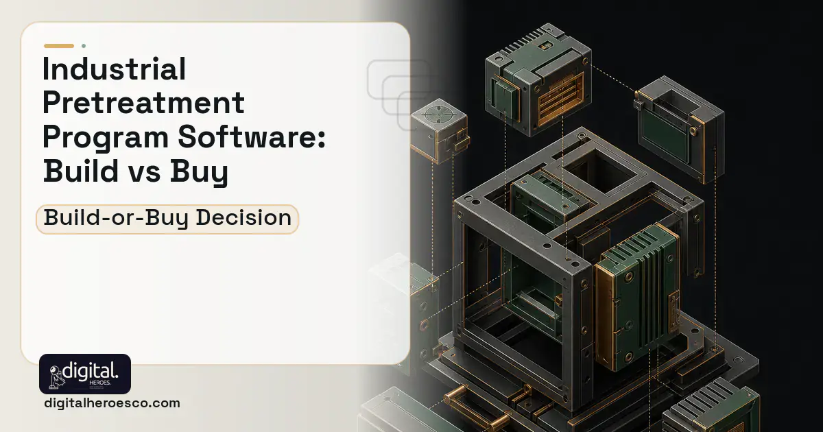 Custom software software overview illustration for Industrial Pretreatment Program Software Build vs Buy Guide.