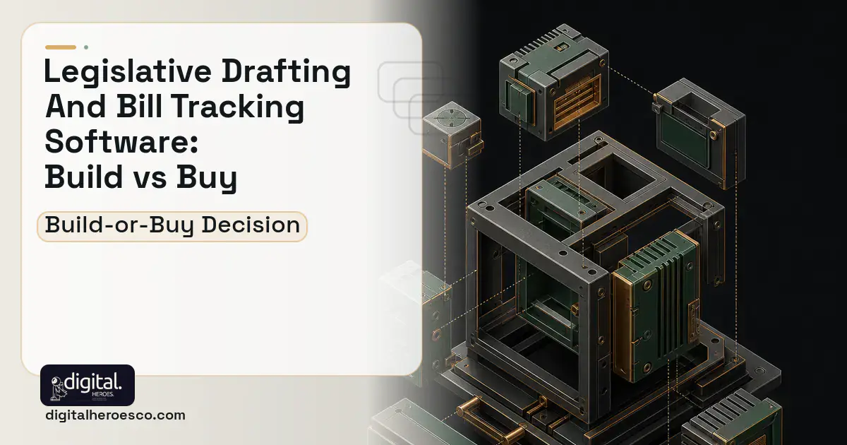 Custom software software overview illustration for Legislative Drafting AND Bill Tracking Software Build vs Buy Guide.