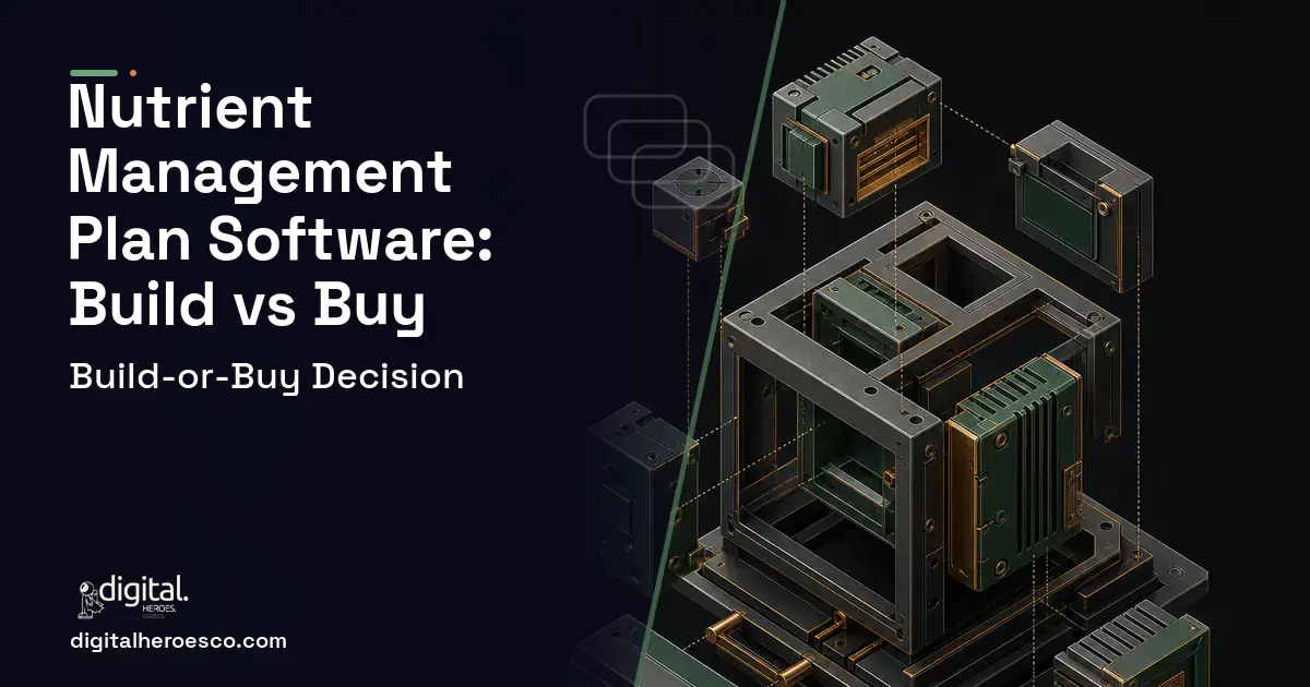 Custom Software Development software overview illustration for Nutrient Management Plan Software Build vs Buy Guide.