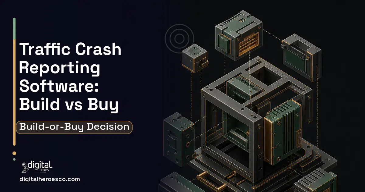 Custom Software Development software overview illustration for Traffic Crash Reporting Software Build vs Buy Guide.