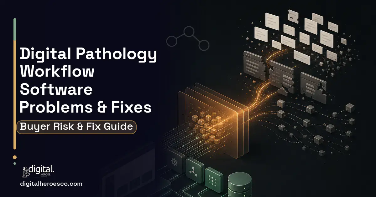 Digital Pathology Workflow Software workflow illustration showing common problems and fixes.