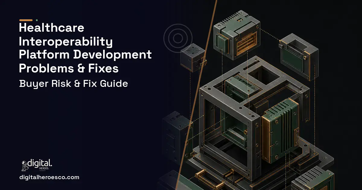 Healthcare Interoperability Platform Development software overview illustration showing common problems and fixes.