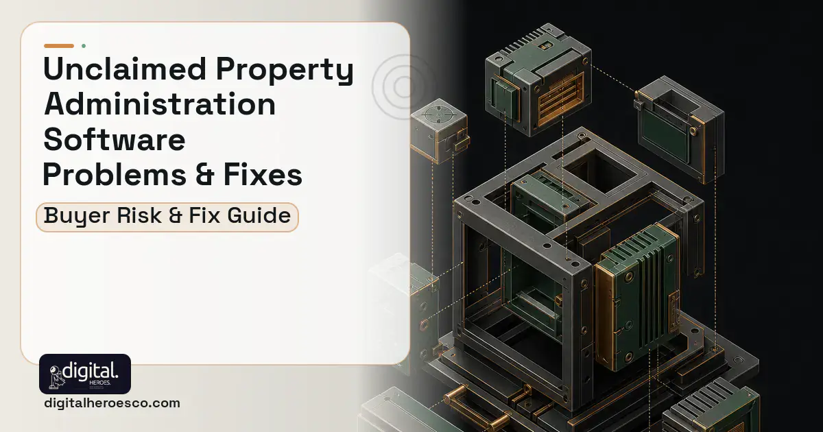 Unclaimed Property Administration Software software overview illustration showing common problems and fixes.