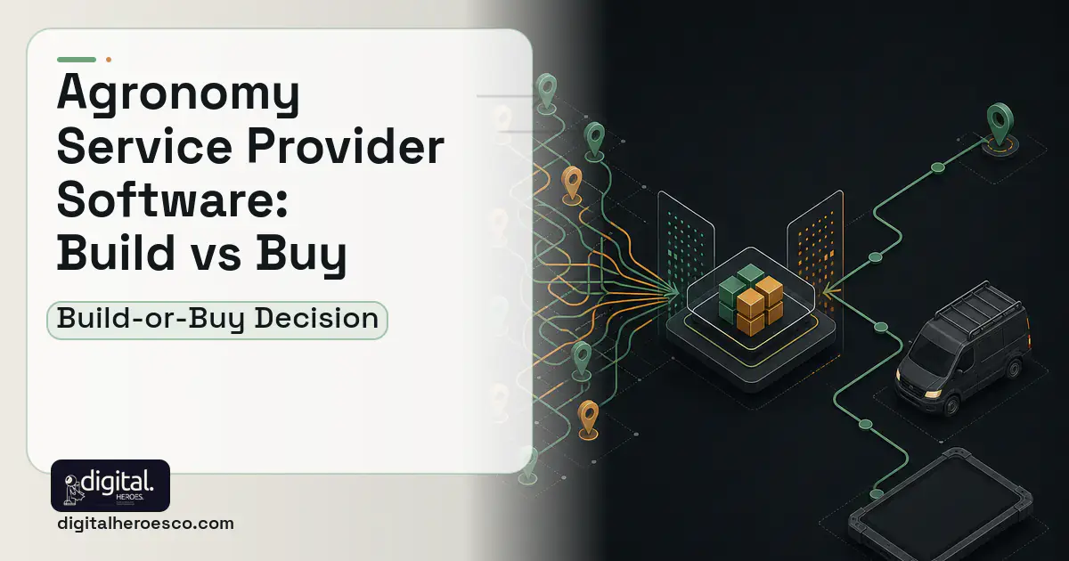 Field Service Software workflow illustration for Agronomy Service Provider Software Build vs Buy Guide.