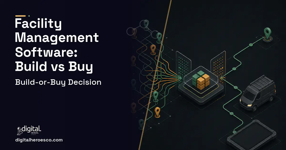Field Service Software workflow illustration for Facility Management Software Build vs Buy Guide.