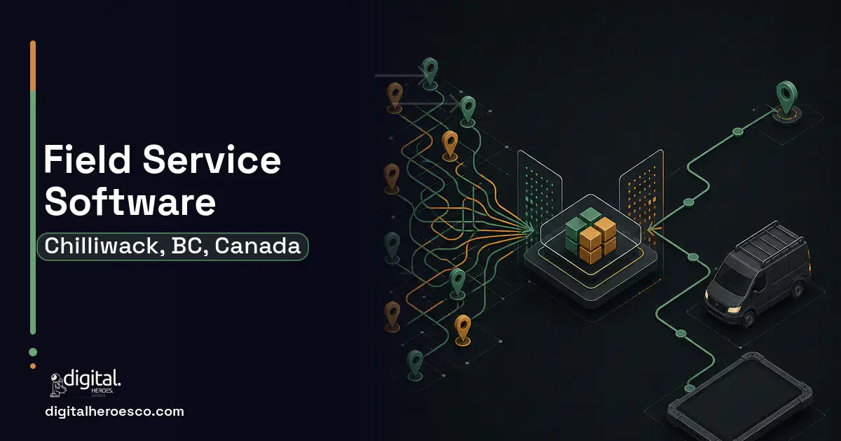 Field Service Software workflow illustration for Chilliwack, BC, Canada.