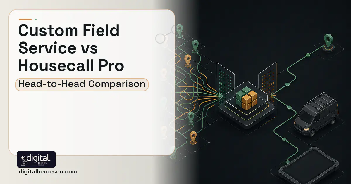 Field Service Software workflow illustration for Custom Field Service Software vs Housecall Pro.