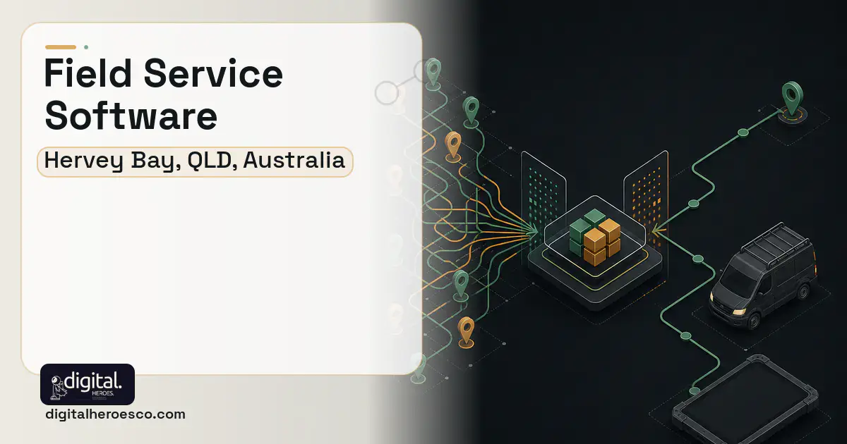 Field Service Software workflow illustration for Hervey Bay, QLD, Australia.