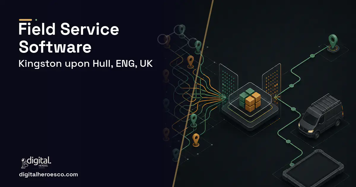Field Service Software workflow illustration for Kingston upon Hull, ENG, UK.
