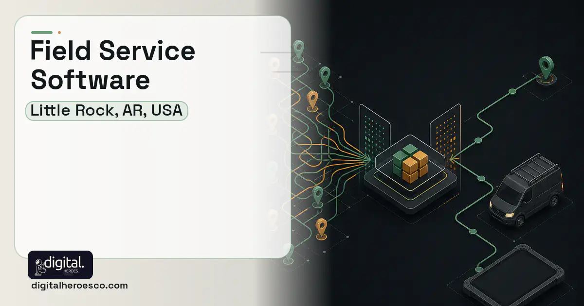 Field Service Software workflow illustration for Little Rock, AR, USA.