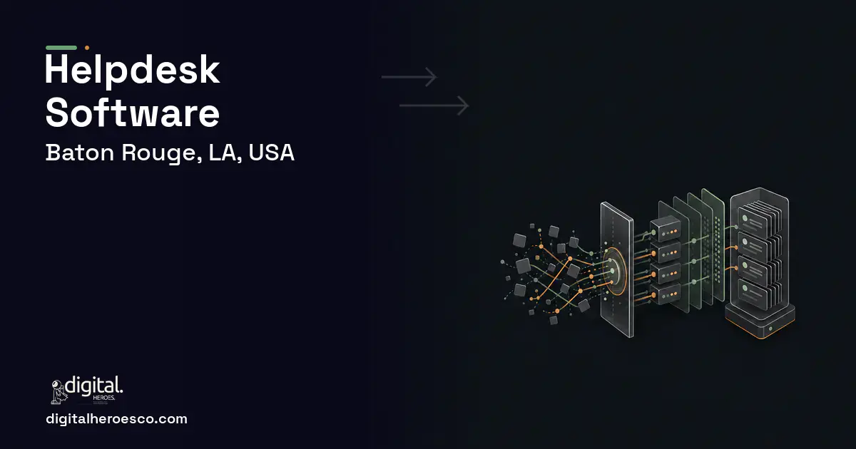 Helpdesk Software workflow illustration for Baton Rouge, LA, USA.