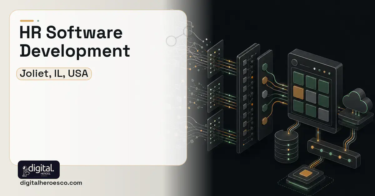 HR Software Development workflow illustration for Joliet, IL, USA.
