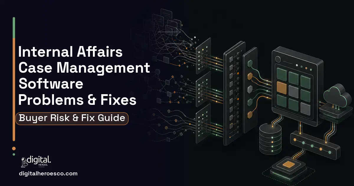 Internal Affairs Case Management Software workflow illustration showing common problems and fixes.