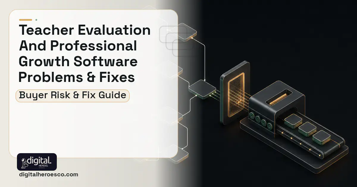 Teacher Evaluation AND Professional Growth Software software overview illustration showing common problems and fixes.