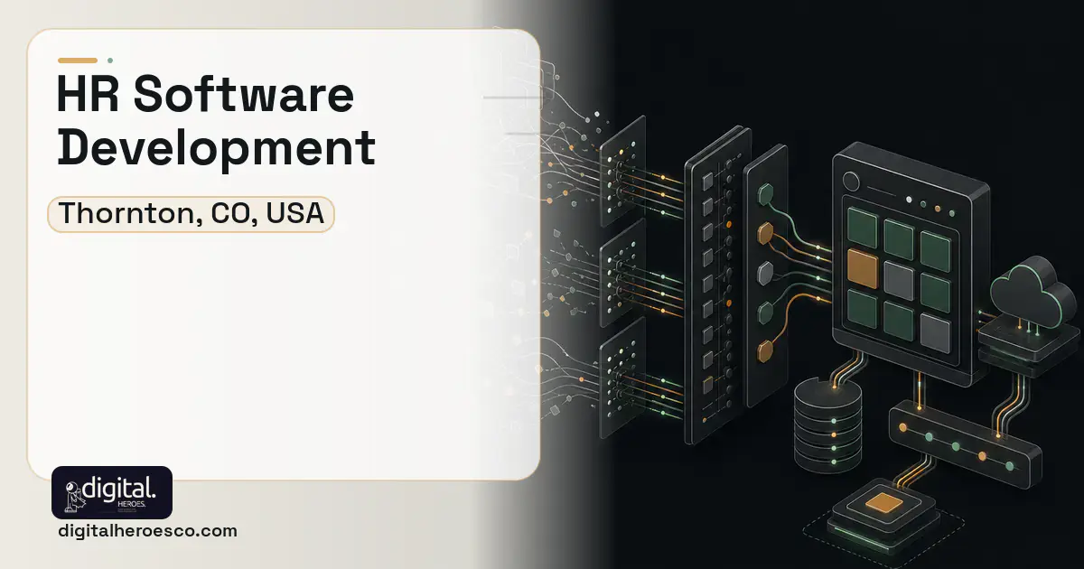 HR Software Development workflow illustration for Thornton, CO, USA.