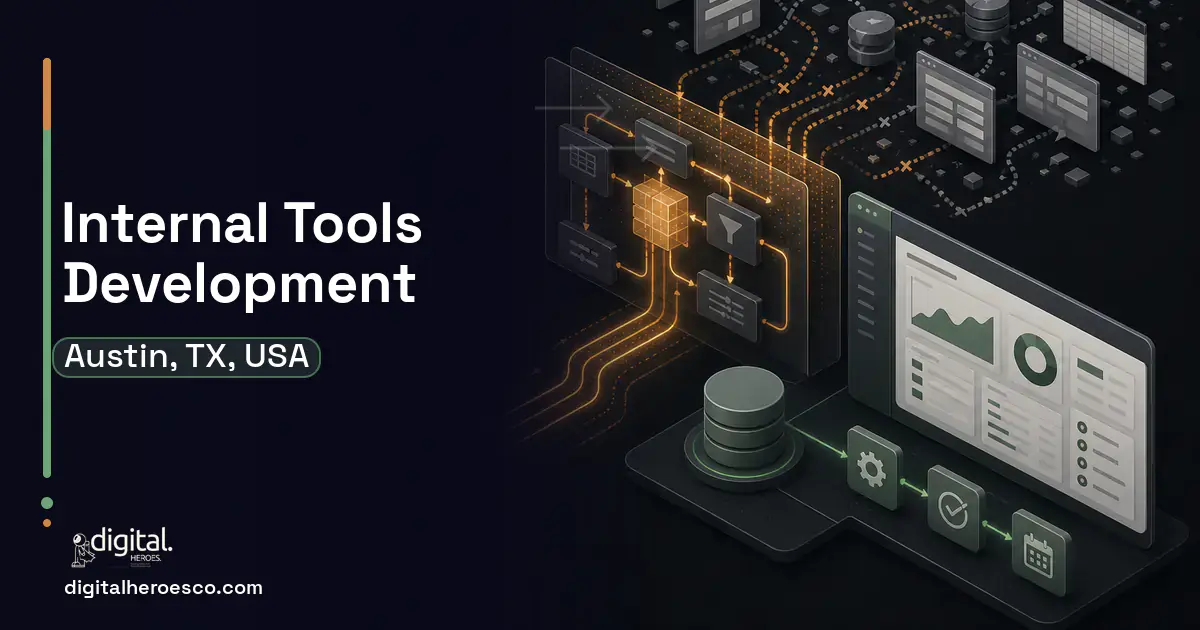 Internal Tools Development workflow illustration for Austin, TX, USA.