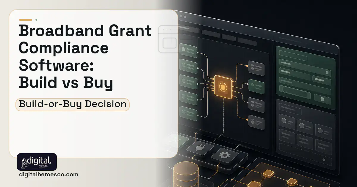Internal Tools Development product interface illustration for Broadband Grant Compliance Software Build vs Buy Guide.