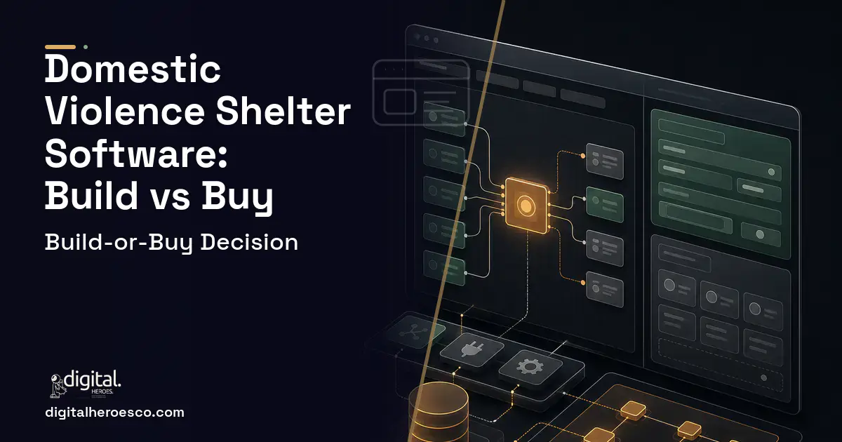 Internal Tools Development product interface illustration for Domestic Violence Shelter Software Build vs Buy Guide.