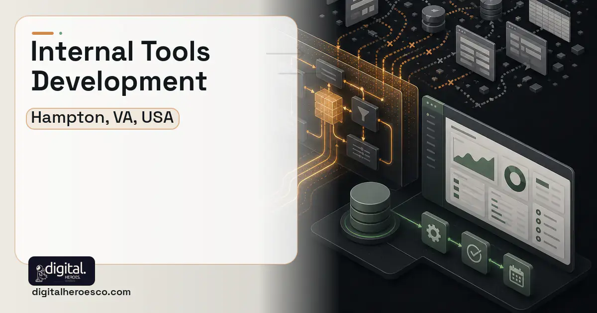 Internal Tools Development workflow illustration for Hampton, VA, USA.
