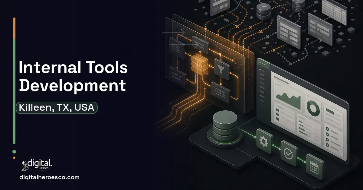 Internal Tools Development workflow illustration for Killeen, TX, USA.
