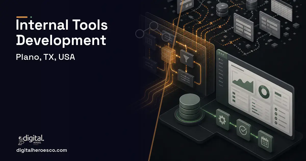 Internal Tools Development workflow illustration for Plano, TX, USA.