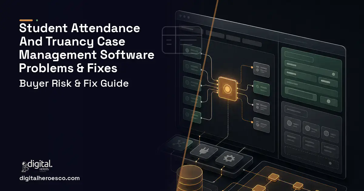 Student Attendance AND Truancy Case Management product interface illustration showing common problems and fixes.
